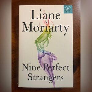 Nine Perfect Strangers by Liane Moriarty